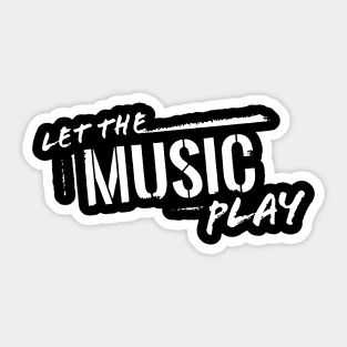 let the music play Sticker